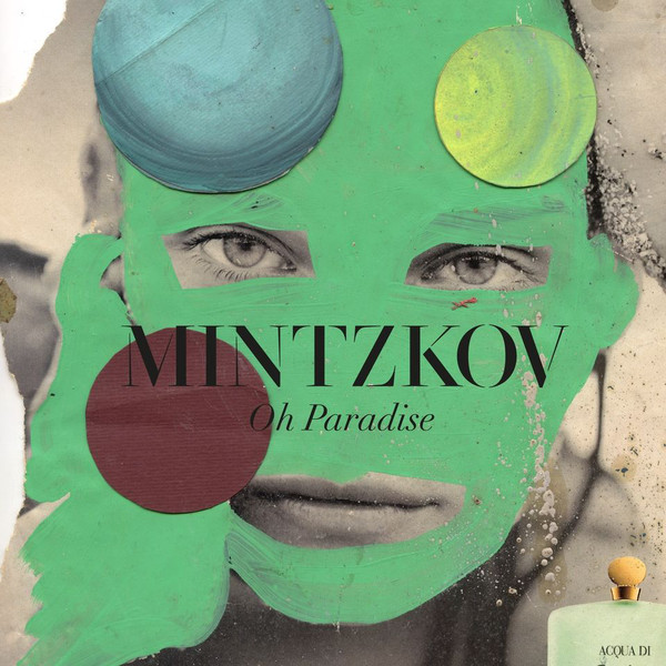 Mintzkov — Oh Paradise